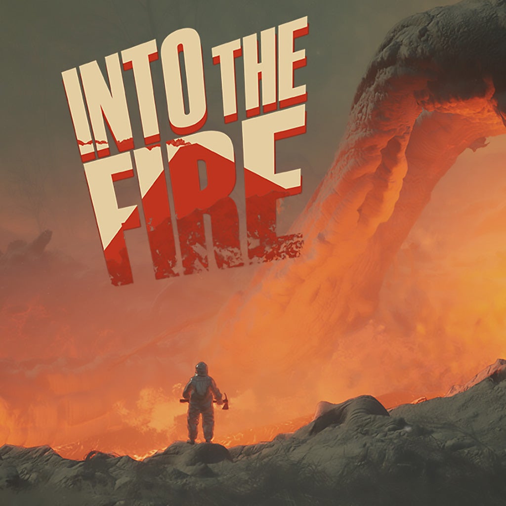 Into the Fire